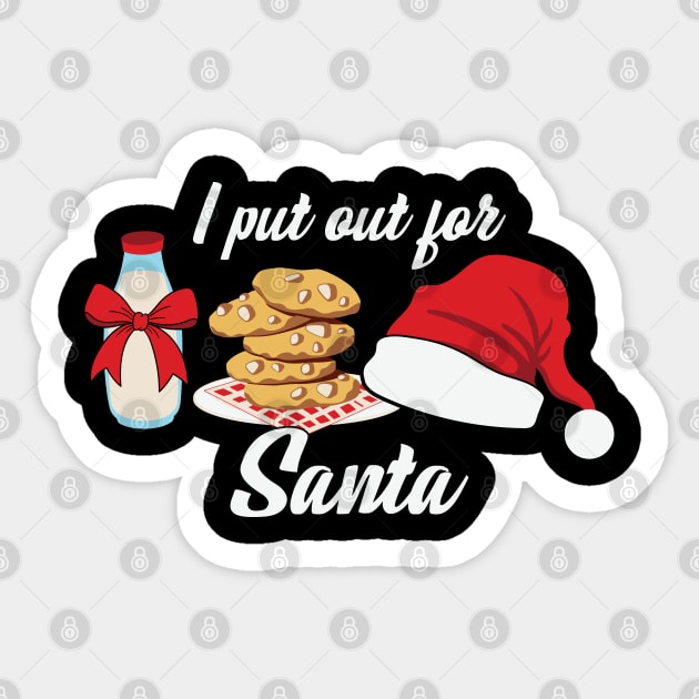 I Put Out For Santa Sticker by MZeeDesigns